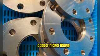 Mặt bích đồng-niken – Lý tưởng cho hệ thống đóng tàu, khử muối và hóa chất